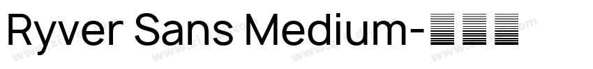 Ryver Sans Medium字体转换